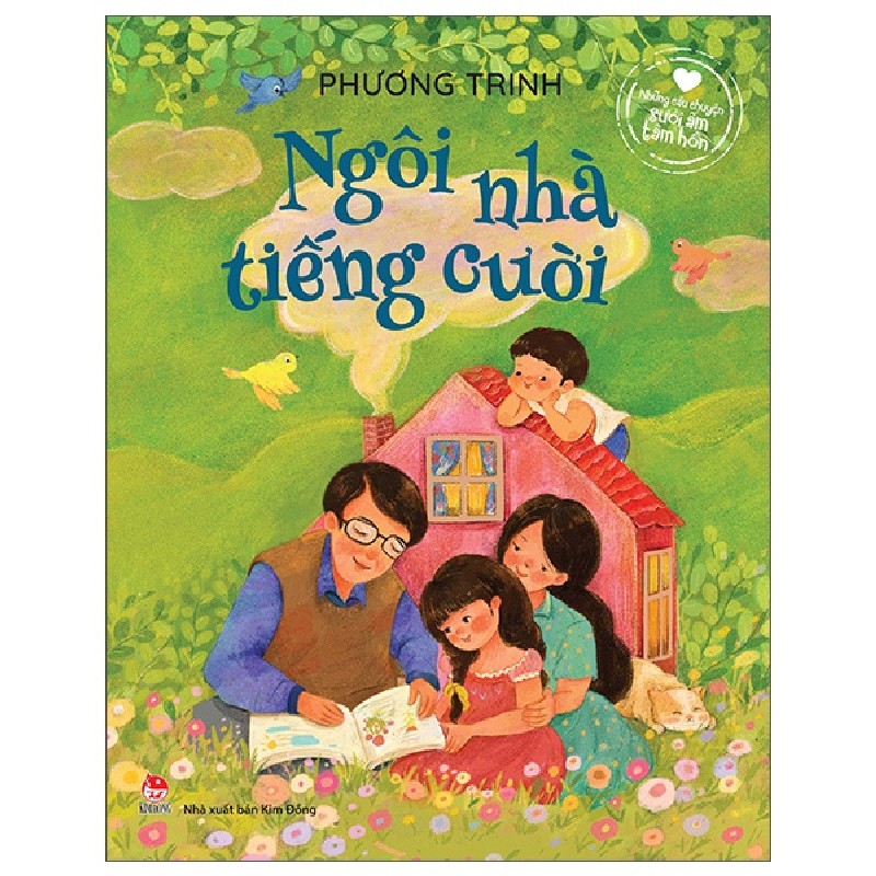 Những Câu Chuyện Sưởi Ấm Tâm Hồn - Ngôi Nhà Tiếng Cười - Phương Trinh 175513