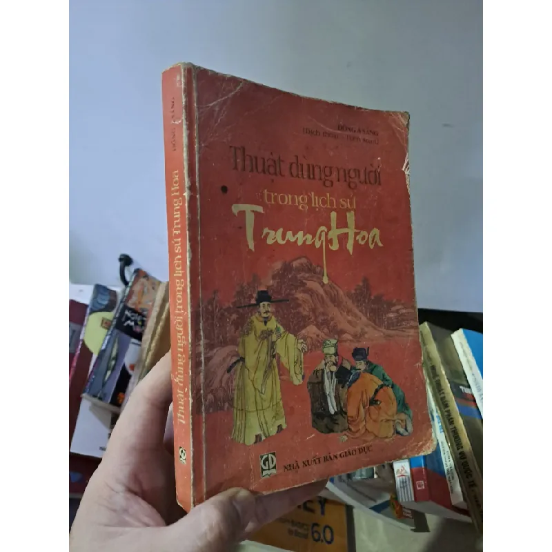[Sách Cũ SCGR] Thuật dùng người trong lịch sử trung hoa Đông A Sáng mới 80% ố, gảy bìa 2007 HCM0308 LỊCH SỬ - CHÍNH TRỊ - TRIẾT HỌC 677278