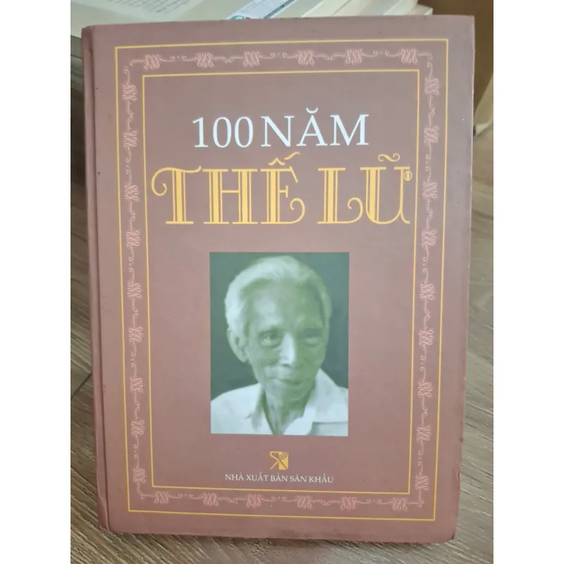 100 NĂM THẾ LỮ - (Nhiều tác giả) - Kỷ yếu/Nghiên cứu 693887