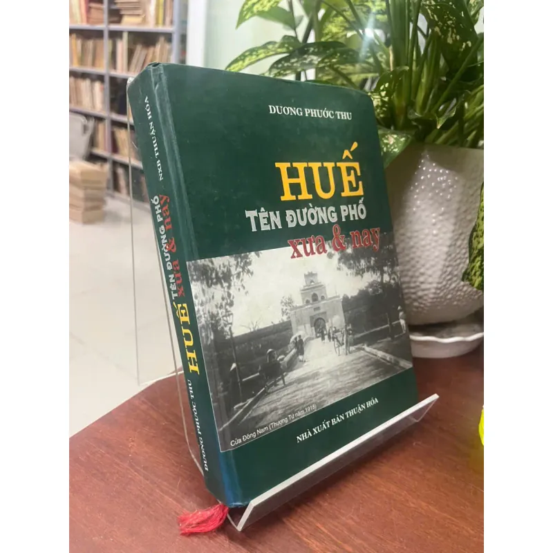 HUẾ TÊN ĐƯỜNG PHỐ XƯA&NAY 553297
