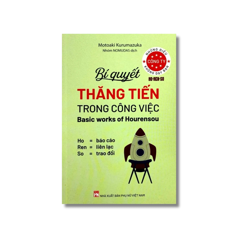 Những điều công ty không dạy bạn - Bí quyết thăng tiến trong công việc - Motoaki Kurumazuka 725270