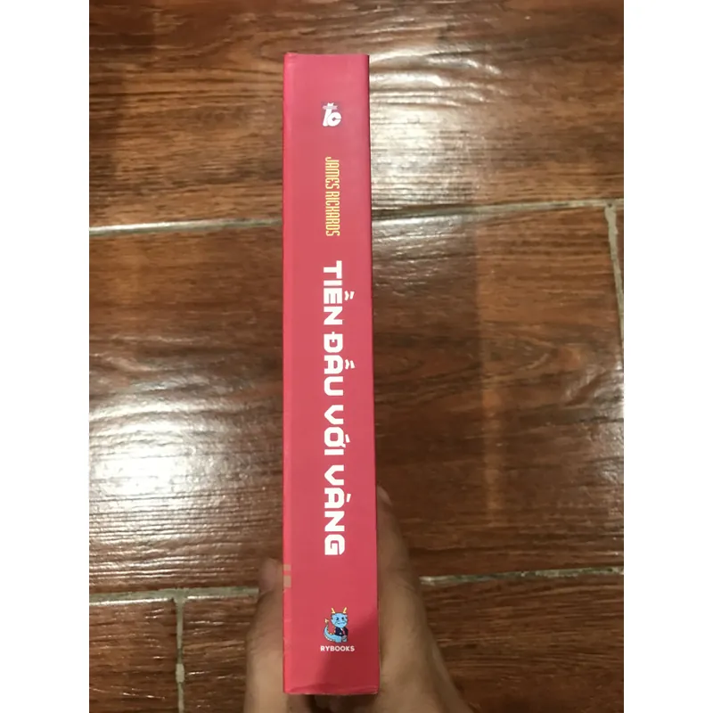 Tiền Đấu Với Vàng - James Rickards  (7) 599900