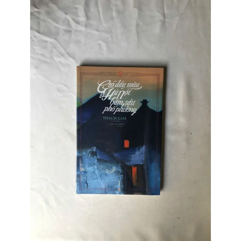 Gió đầu mùa & Hà Nội băm sáu phố phường - Thạch Lam 1011463