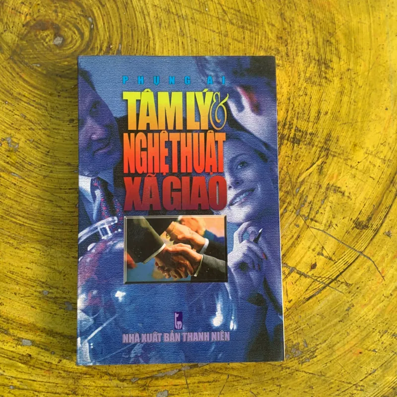 TÂM LÝ NGHỆ THUẬT XÃ GIAO- PHỤNG ÁI  785567