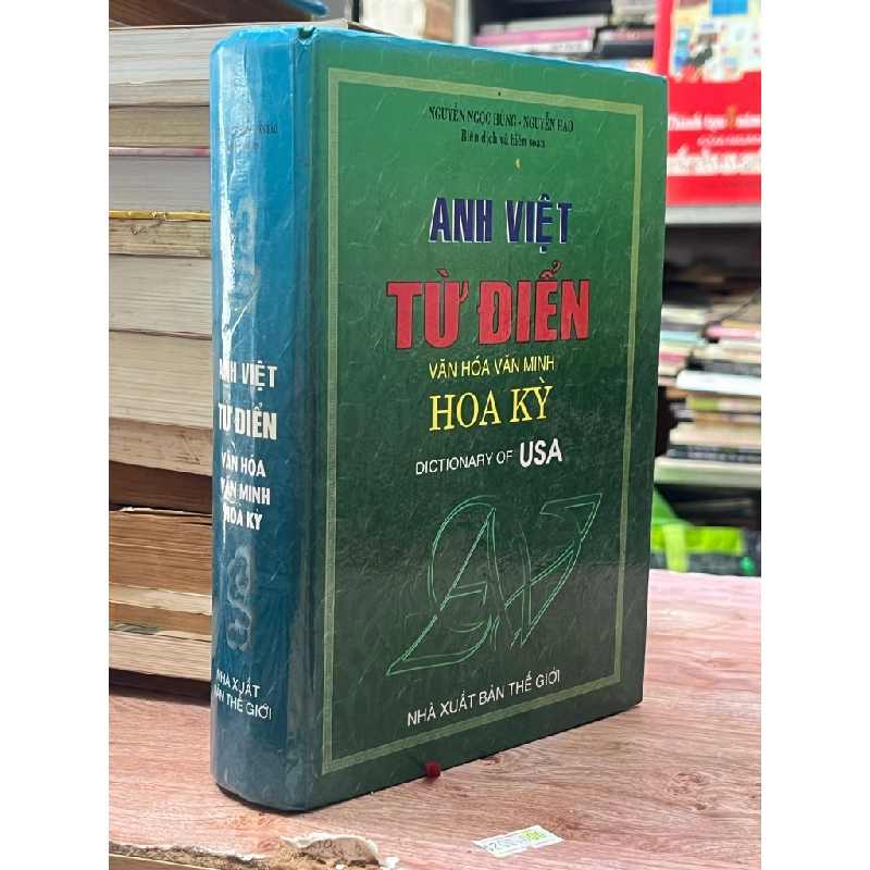 Từ điển Anh Việt Văn hoá, Văn minh Hoa Kỳ - Nguyễn Ngọc Hùng, Nguyễn Hào biên soạn 470070