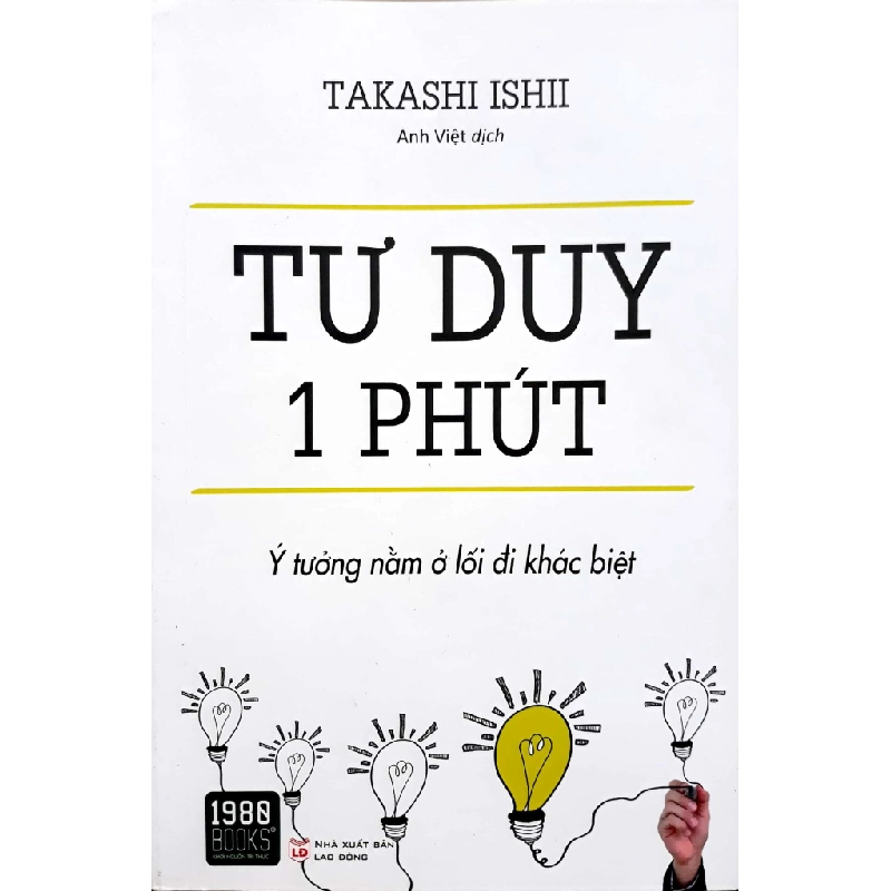 Tư Duy 1 Phút - Ý Tưởng Nằm Ở Lối Đi Khác Biệt - Takashi Ishii ASB.PO Oreka Blogmeo 230225 515370