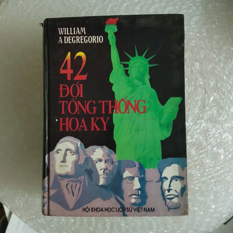 42 đời Tổng thống Hoa Kỳ | W. A Degregorio 419888