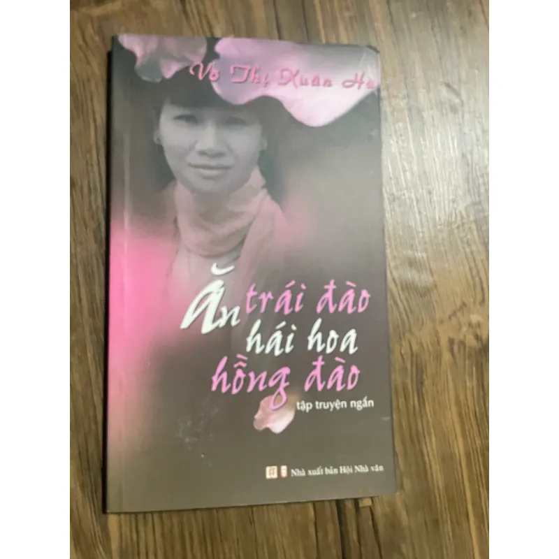 ăn trái đào, hái hoa hồng đào - Võ Thị Xuân Hà 597240