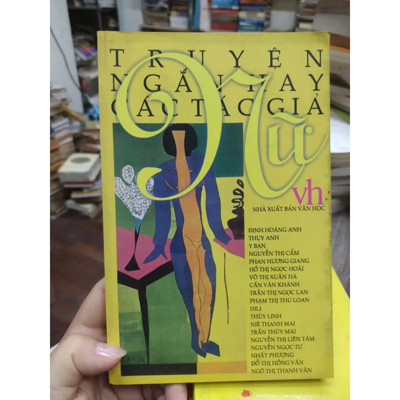Sách: Truyện ngắn hay các tác giả Nữ (B1) Tác giả: Nhiều tác giả 696784