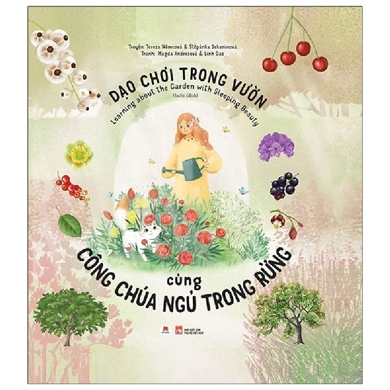 Dạo Chơi Trong Vườn Cùng Công Chúa Ngủ Trong Rừng (Bìa Cứng) - Tereza Němcová, Štěpánka Sekaninová, Magda Andresová, Linh Dao 281688