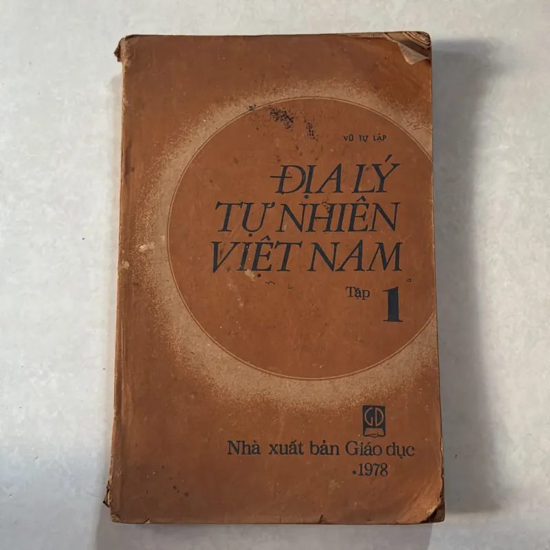 Địa lý tự nhiên của Việt Nam Tập 1 - Vũ Tự Lập 796967
