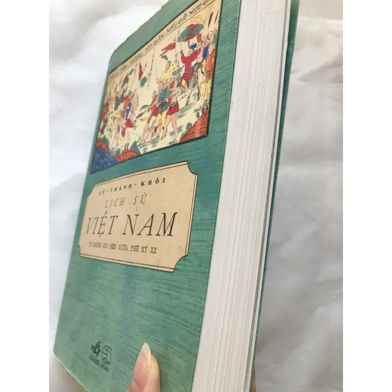 Lịch Sử Việt Nam Từ Nguồn Gốc Đến Giữa Thế Kỷ XX - Lê Thành Khôi 759110