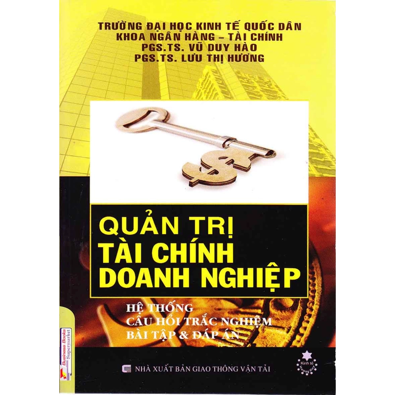 Quản Trị Tài Chính Doanh Nghiệp - Hệ Thống Câu Hỏi Trắc Nghiệm Bài Tập Và Đáp Án 540747