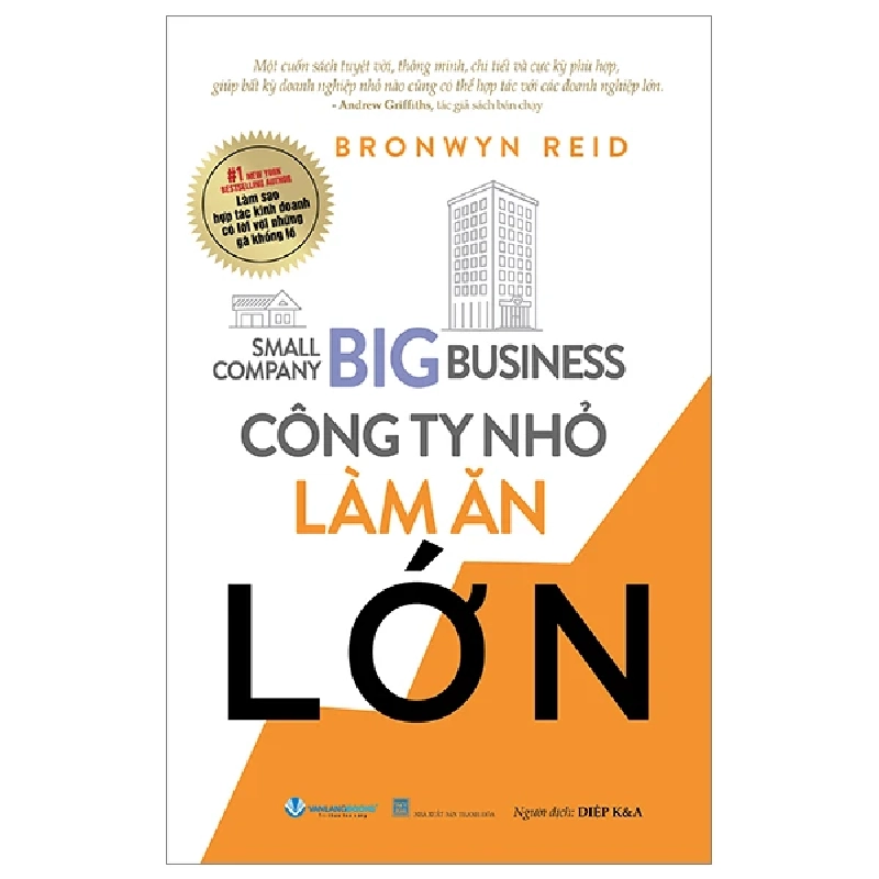 Công ty nhỏ làm ăn lớn - Bronwyn Reid - 27/01/2024 (XB) - Văn lang Rebooks.vn 942060