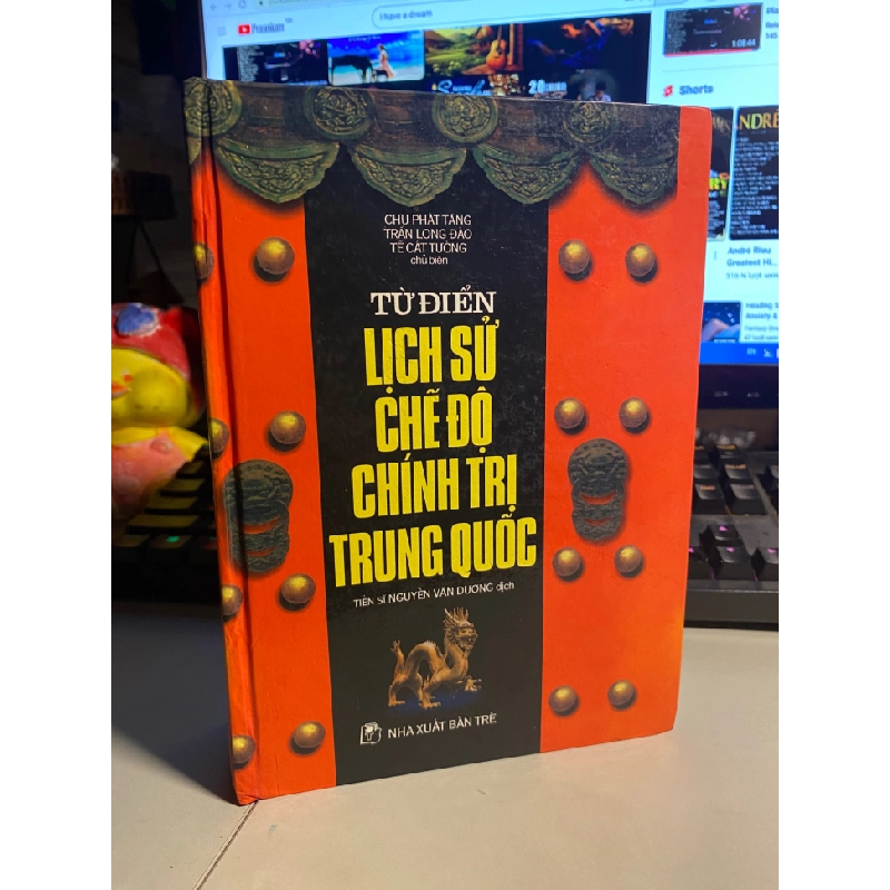 Từ điển lịch sử chế độ chính trị Trung Quốc- Sách lưu kho mới 95% 408318