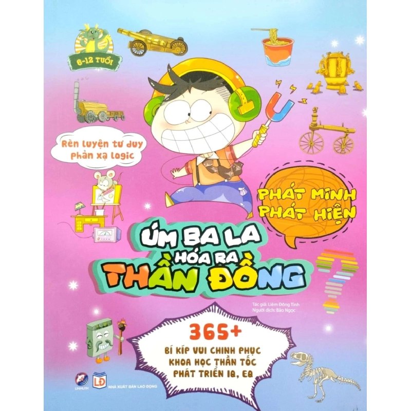 Úm ba la, hóa ra thần đồng - Phát minh phát hiện - - LINHLANBOOKS - Sách Mẹ và bé 922975