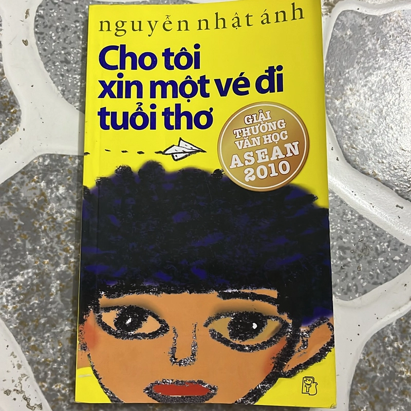 Chi tôi xin một vé đi về tuổi thơ - Nguyễn Nhật Ánh 497941