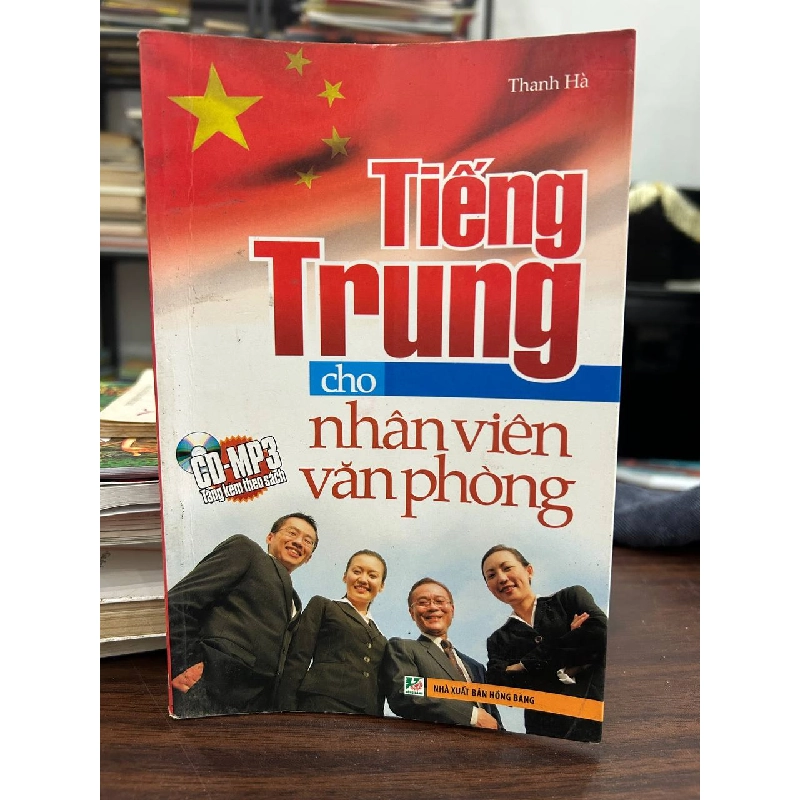 Tiếng Trung cho nhân viên văn phòng - Thanh Hà 932807