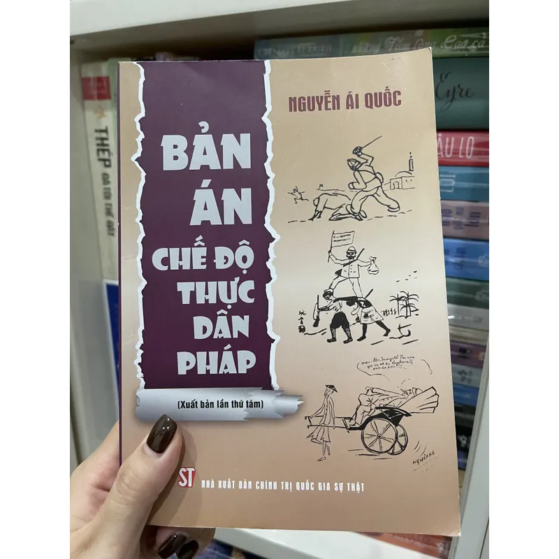 “Bản án chế độ thực dân Pháp “ - Nguyễn Ái Quốc 691213