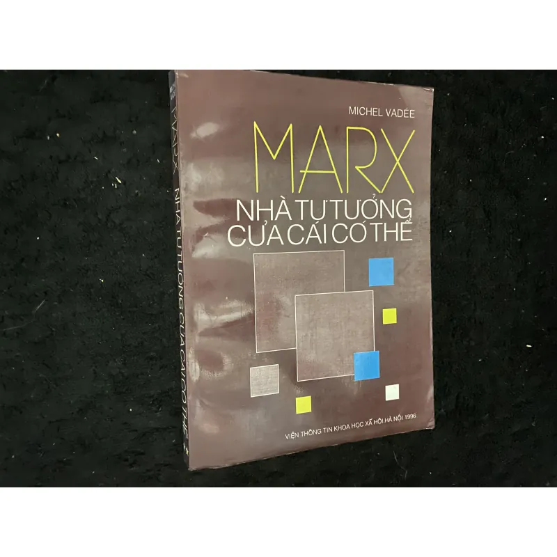 Marx - Nhà tư tưởng của cái có thể- tập II 1035084