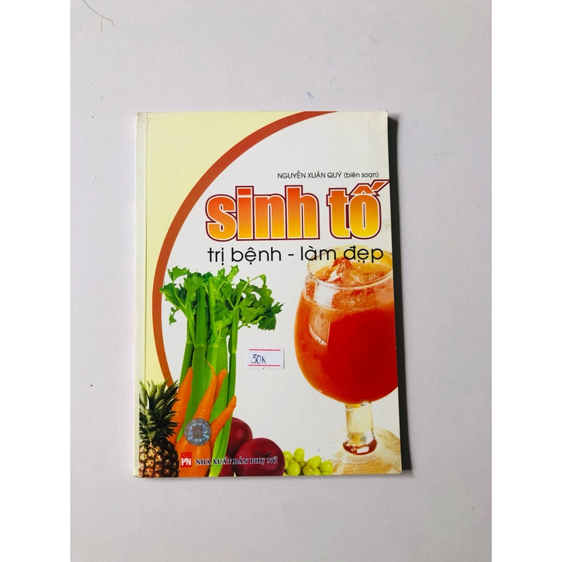 SINH TỐ TRỊ BỆNH- LÀM ĐẸP  - sách in màu, giấy bóng  332814