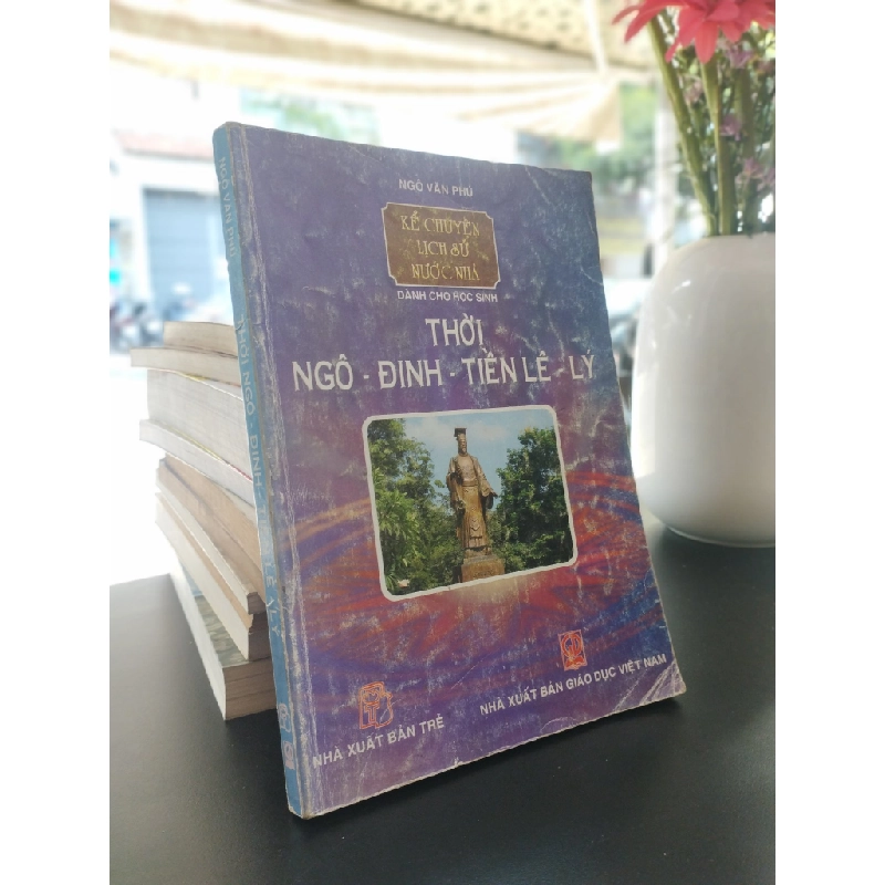 Kể chuyện lịch sử nước nhà dành cho học sinh - Ngô Văn Phú 353063