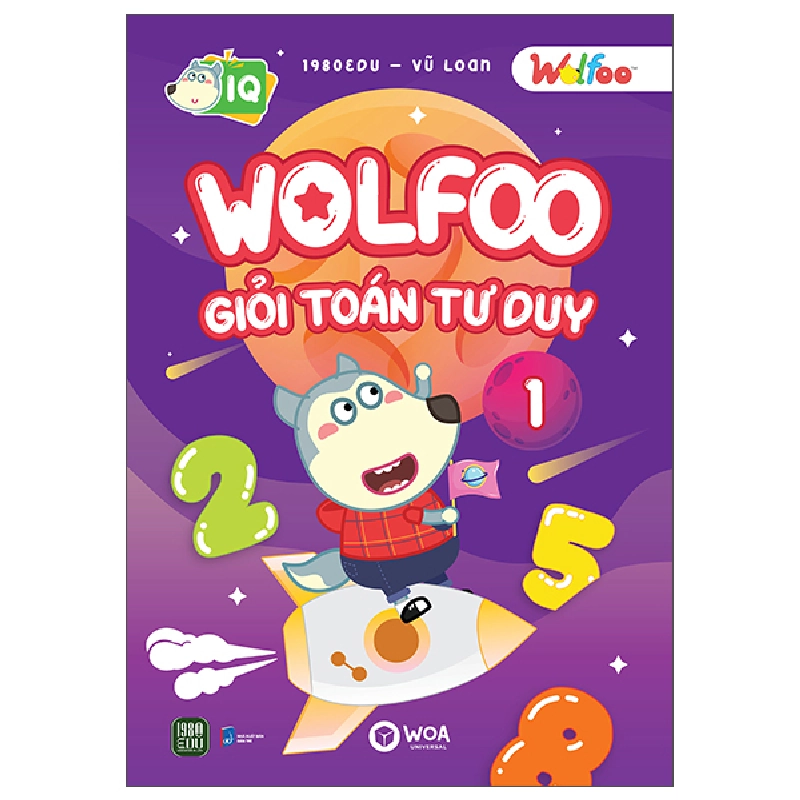 Wolfoo Giỏi Toán Tư Duy - Tập 1 - 1980Edu, Vũ Loan 453264