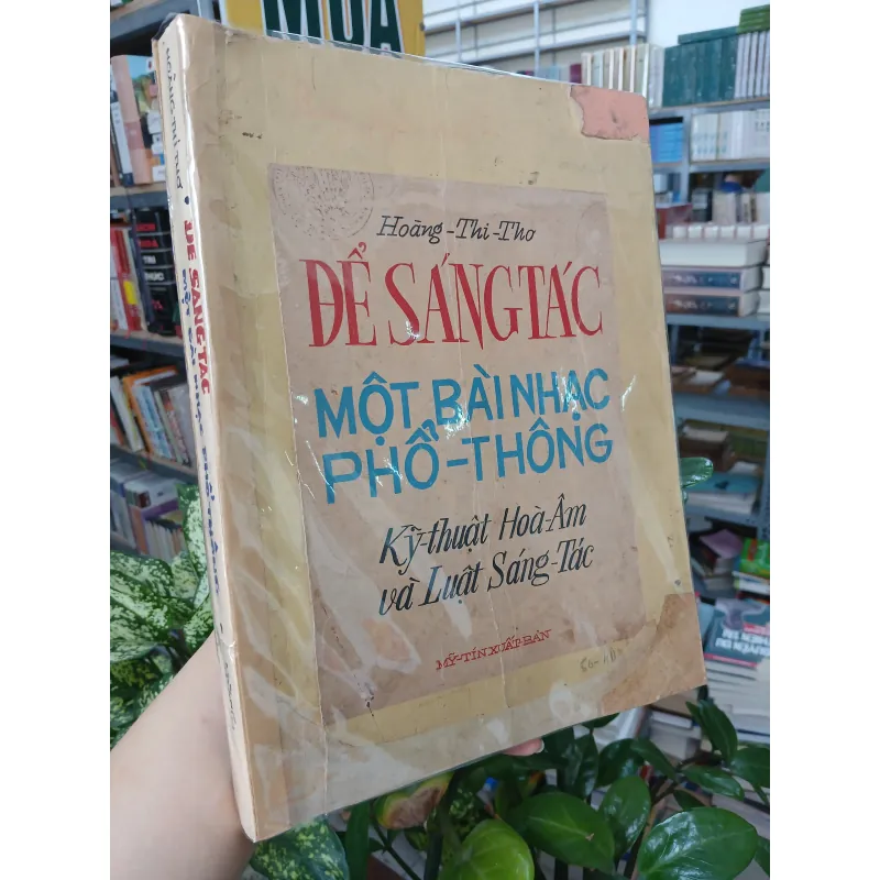 ĐỂ SÁNG TÁC MỘT BÀI NHẠC PHỔ THÔNG - HOÀNG THI THƠ 976724