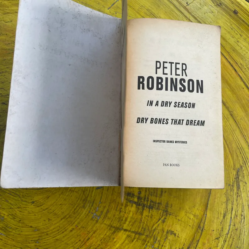 IN A DRY SEASON- DRY BONES THAT DREAM-  BY PETER ROBINSON 561840