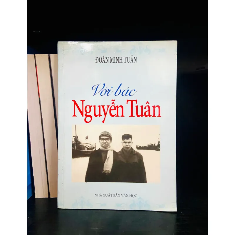 Với bác Nguyễn Tuân - Đoàn Minh Tuấn 556515