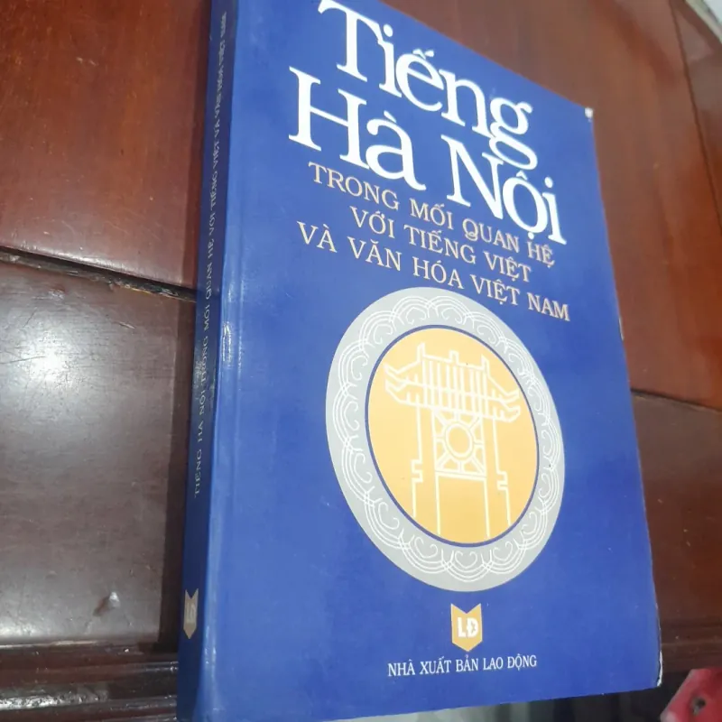 Tiếng Hà Nội trong mối quan hệ  với Tiếng Việt và Văn hóa Việt Nam 1020052