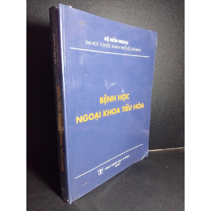 Bệnh học ngoại khoa tiêu hóa mới 80% ố ẩm 2007 HCM1001 GIÁO TRÌNH, CHUYÊN MÔN 380371