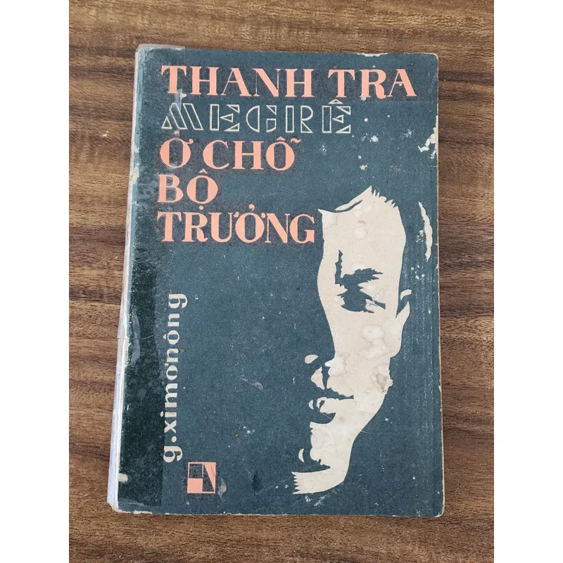Truyện trinh thám hình sự cổ điển Pháp: THANH TRA MAIGRET Ở CHỖ BỘ TRƯỞNG 715371