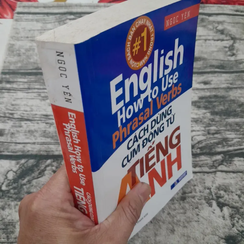 Sử dụng Cụm Động từ tiếng Anh. Tác giả Ngọc Yến. 749604