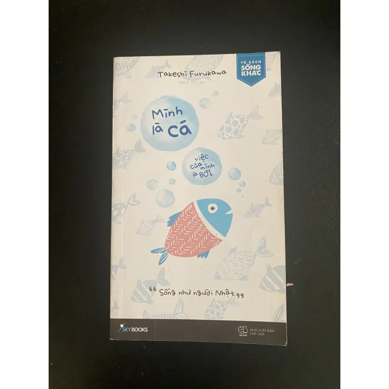 Mình là cá việc của mình là bơi ( sách đẹp ) 1004124