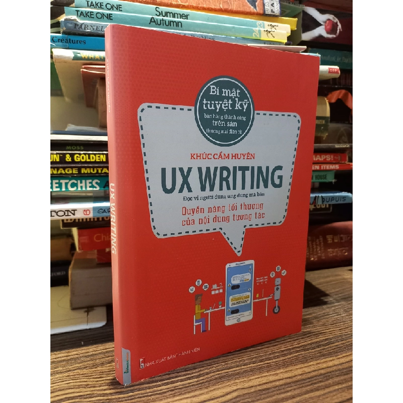 UX Writing quyền năng tối thượng của nội dung tương tác - Khúc Cẩm Huyên 450254