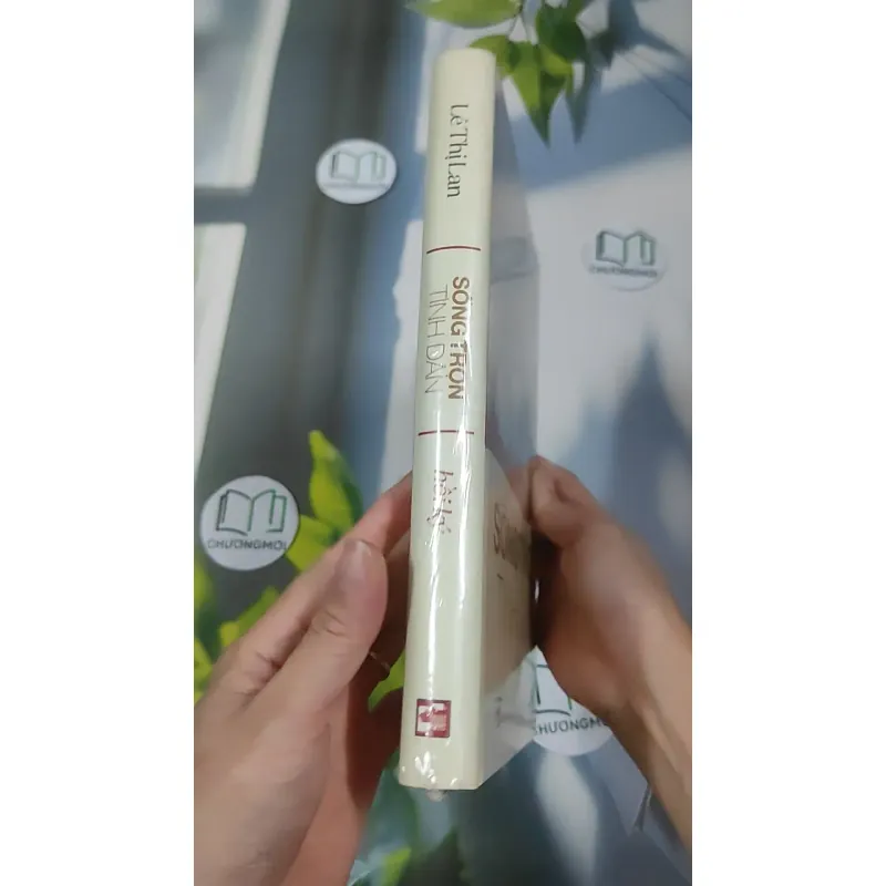 [MIỄN PHÍ BỌC SÁCH] [SEAL] Sống Trọn Tình Dân - Lê Thị Lan 990520