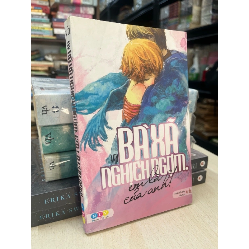 Bà xã nghịch ngợm, em là của anh! - Ann 737929