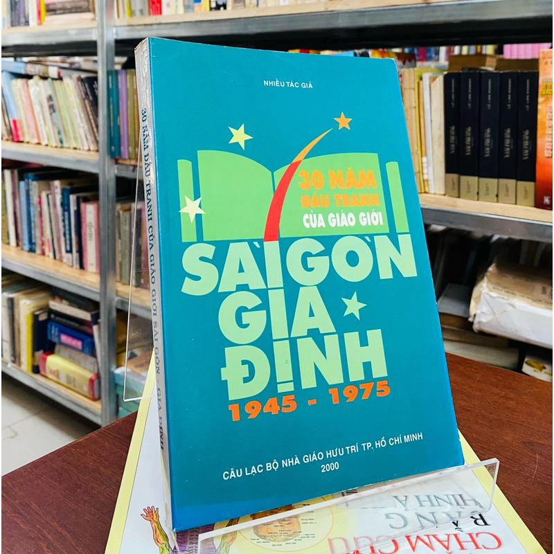 30 NĂM ĐẤU TRANH GIÁO GIỚI SÀI GÒN - GIA ĐỊNH 1945 - 1975 362755