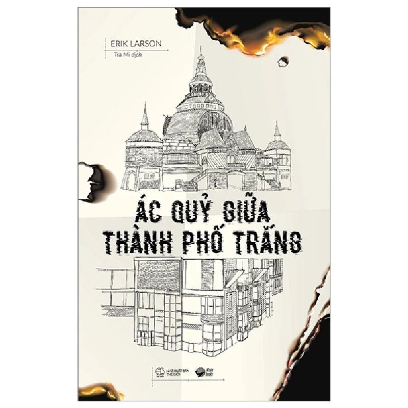 Ác Quỷ Giữa Thành Phố Trắng - Erik Larson 253566