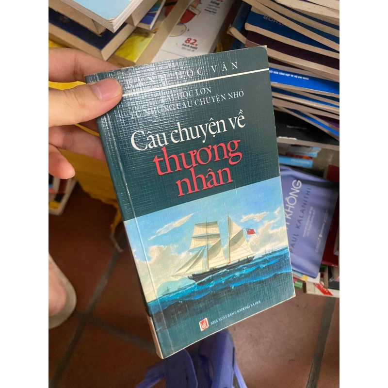 Sách Câu chuyện về thương nhân - NXB Lao động Hà Nội 308222