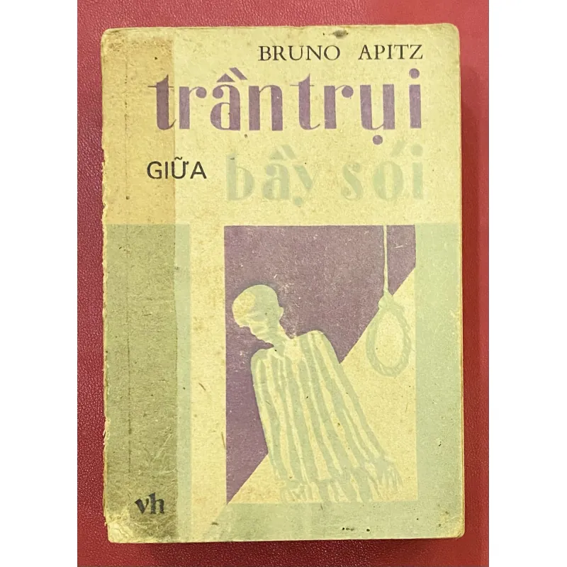 Bruno Apitz - Trần Trụi giữa Bầy Sói 989976