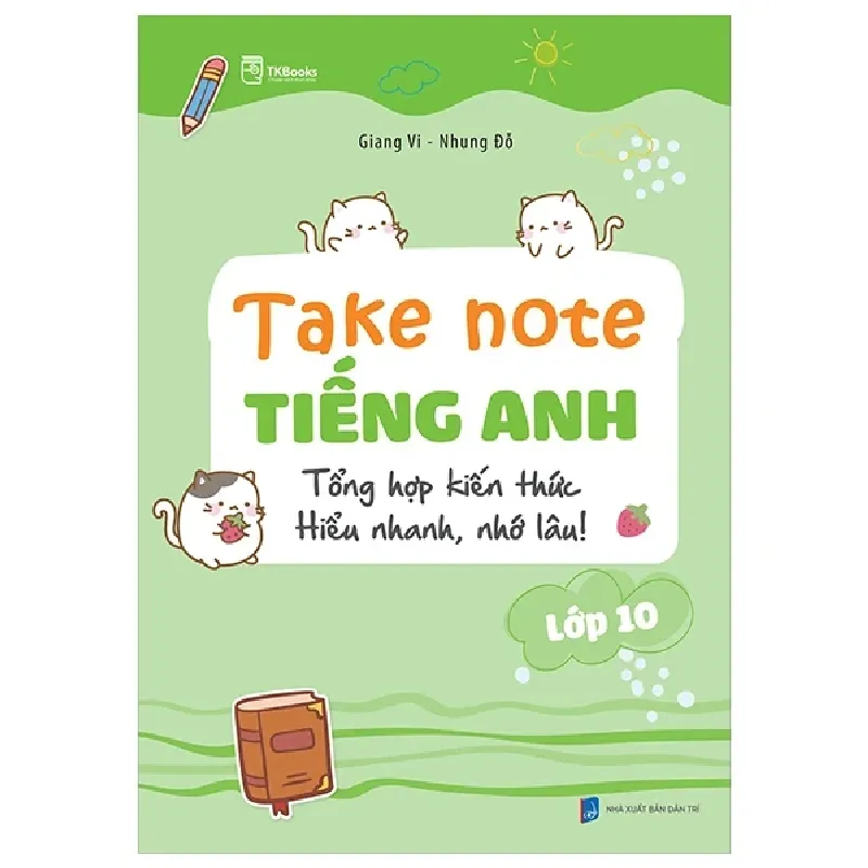 Takenote Tiếng Anh Lớp 10 - Giang Vi, Nhung Đỗ 453854