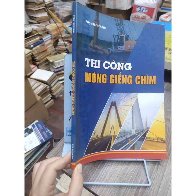 Sách: Thi công móng giếng chìm - TG: Phạm Huy Chính (KT) 740621