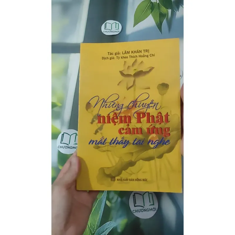Những Chuyện Niệm Phật Mắt Thấy Tai Nghe - Lâm Khán Trị 1018905