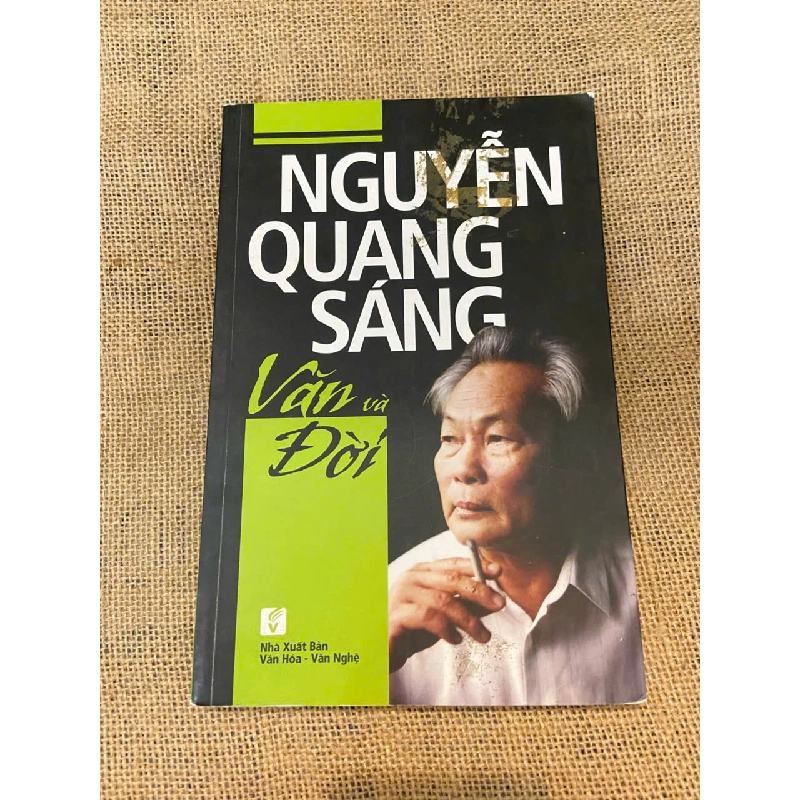 Văn và đời - Nguyễn Quang Sáng Mới 90% (Sách văn học) NSX100526 1043323