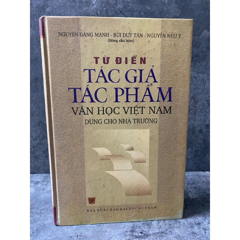 Từ điển Tác Giả-Tác Phẩm văn học Việt Nam dùng cho nhà trường (bìa cứng) Sách văn học STB0302 908891