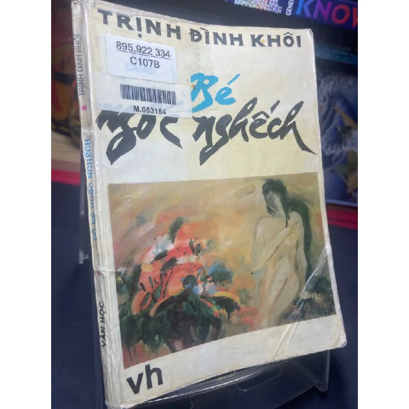 Cô bé ngốc nghếch 1993 mới 60% ố vàng Trịnh Đình Khôi HPB0906 SÁCH VĂN HỌC Blogmeo21025 582391