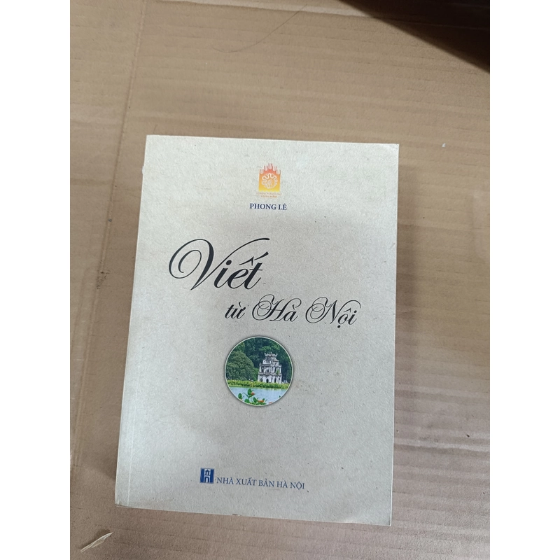 Viết từ Hà Nội - Lê Phong - NXB Hà Nội 301652