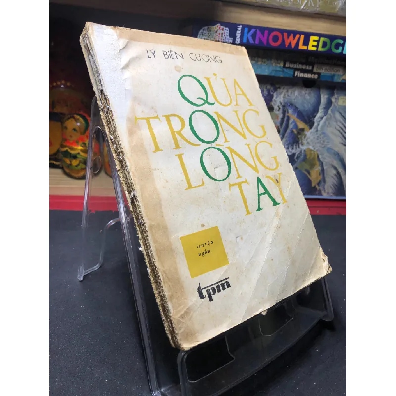 Qủa trong lòng tay 1984 mới 50% ố vàng bìa xấu Lý Biên Cương HPB0906 SÁCH VĂN HỌC Blogmeo21025 581101